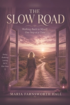 THE SLOW ROAD