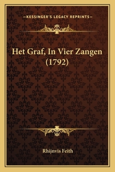 Paperback Het Graf, In Vier Zangen (1792) [Dutch] Book