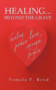 Healing... Beyond the Grave