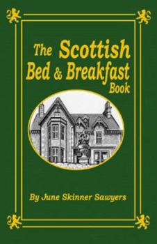 Paperback The Scottish Bed and Breakfast Book: Country and Tourist Homes, Farms, Guesthouses, Inns Book