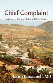 Paperback Chief Complaint: A Country Doctor's Tales of Life in Galilee Book