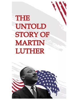 Paperback The Untold Story of Martin Luther Book