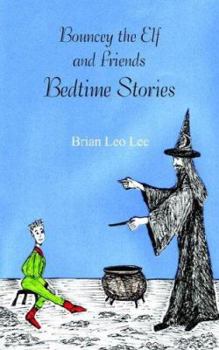 Bouncey the Elf and Friends Bedtime Stories