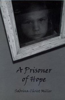 Paperback A Prisoner of Hope: The Victims Speak Book