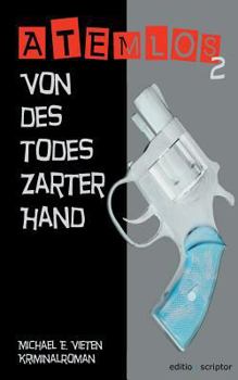 Paperback Atemlos - Von des Todes zarter Hand [German] Book