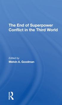 Paperback The End of Superpower Conflict in the Third World Book