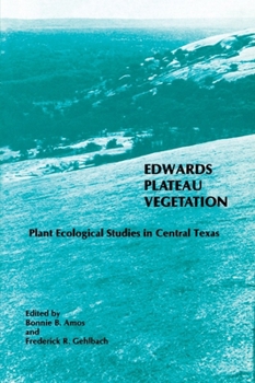 Hardcover Edwards Plateau Vegetation: Plant Ecological Studies in Central Texas Book