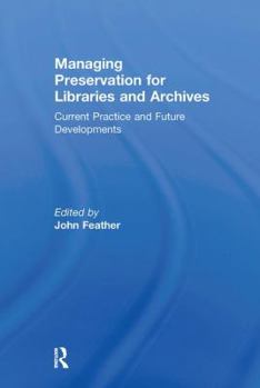 Paperback Managing Preservation for Libraries and Archives: Current Practice and Future Developments Book