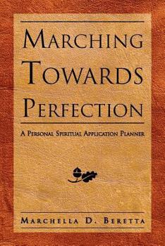 Marching Towards Perfection: A Personal Inspirational Planner