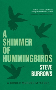 Paperback A Shimmer of Hummingbirds: A Birder Murder Mystery Book