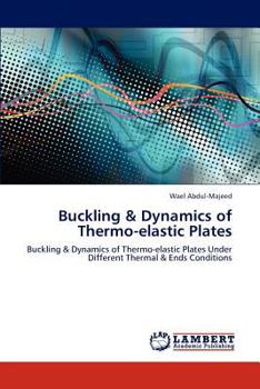Paperback Buckling & Dynamics of Thermo-elastic Plates Book