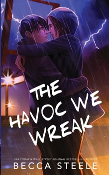 The Havoc We Wreak - Special Edition - Book #3 of the Four