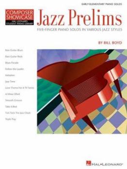 Paperback Jazz Prelims: Five-Finger Piano Solos in Various Jazz Styles Hlspl Composer Showcase Book