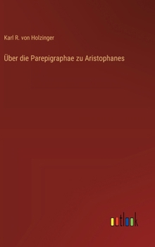Hardcover Über die Parepigraphae zu Aristophanes [German] Book