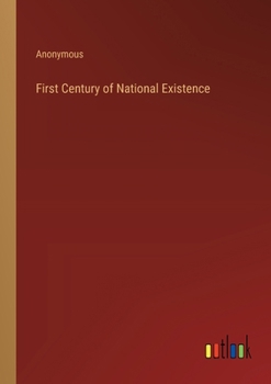 Paperback First Century of National Existence Book
