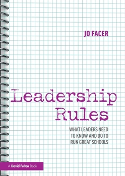 Paperback Leadership Rules: What Leaders Need to Know and Do to Run Great Schools Book