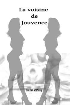 Paperback La voisine de jouvence [French] Book