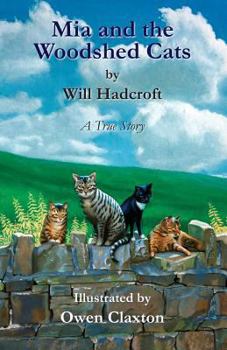 Paperback Mia and the Woodshed Cats Book
