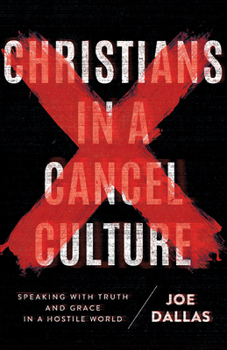 Paperback Christians in a Cancel Culture: Speaking with Truth and Grace in a Hostile World Book
