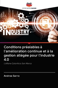 Paperback Conditions préalables à l'amélioration continue et à la gestion allégée pour l'industrie 4.0 [French] Book