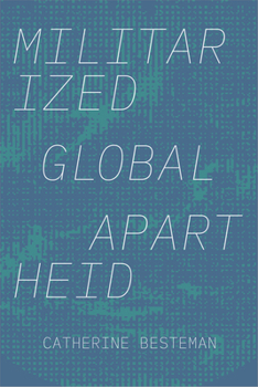 Hardcover Militarized Global Apartheid Book