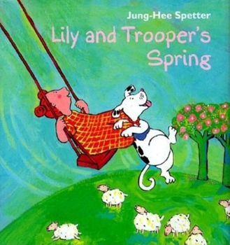 Hardcover Lily and Trooper's Spring Book