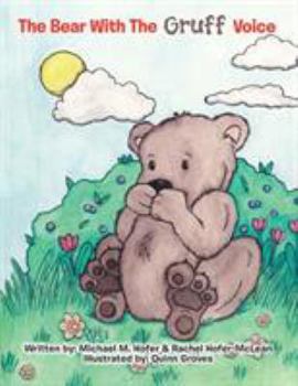 Paperback The Bear With The Gruff Voice Book