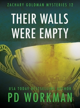 Their Walls Were Empty - Book #12 of the Zachary Goldman Mysteries