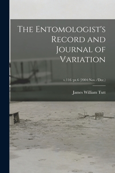 Paperback The Entomologist's Record and Journal of Variation; v.116: pt.6 (2004: Nov./Dec.) Book