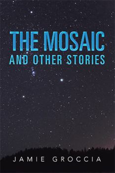 Paperback The Mosaic: And Other Stories Book