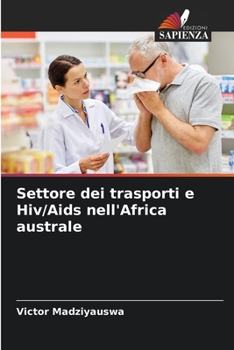 Paperback Settore dei trasporti e Hiv/Aids nell'Africa australe [Italian] Book