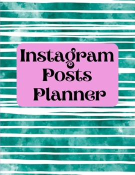 Paperback Instagram posts planner: Organizer to Plan All Your Posts & Content Book