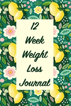 Paperback 12 Week Weight Loss Journal: Meal Planner - Workout Routine - Progress Tracker Book