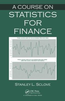 Hardcover A Course on Statistics for Finance Book