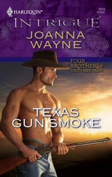 Texas Gun Smoke - Book #2 of the Four Brothers of Colts Run Cross