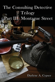 Paperback The Consulting Detective Trilogy Part III: Montague Street Book
