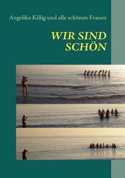 Paperback Wir sind schön: nicht nur die anderen [German] Book