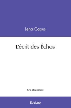 Paperback L'écrit des Échos [French] Book