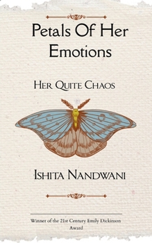 Paperback Petals of Her Emotions: Her Quite Chaos Book
