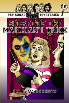 Paperback Pep Squad Mysteries Book 18: Secret of the Magician's trick Book