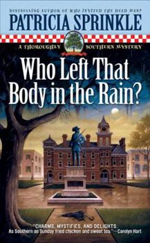 Mass Market Paperback Who Left That Body in the Rain?: A Thoroughly Southern Mystery Book