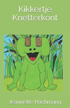 Paperback Kikkertje Knetterkont [Dutch] Book