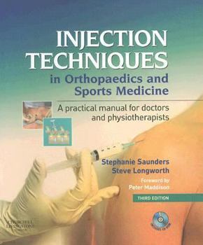 Spiral-bound Injection Techniques in Orthopaedics and Sports Medicine: A Practical Manual for Doctors and Physiotherapists [With CDROM] Book