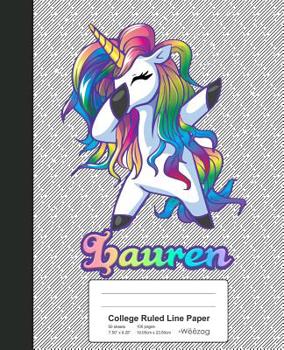 Paperback College Ruled Line Paper: LAUREN Unicorn Rainbow Notebook Book