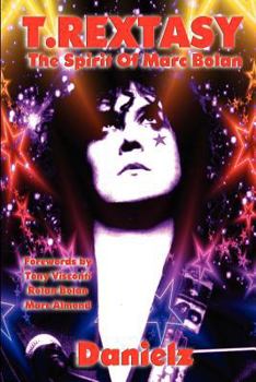 Paperback T.Rextasy - The Spirit of Marc Bolan Book