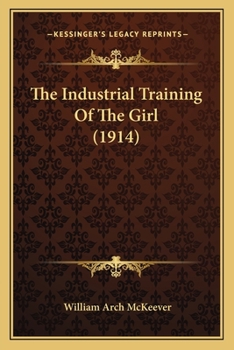 The Industrial Training of the Girl