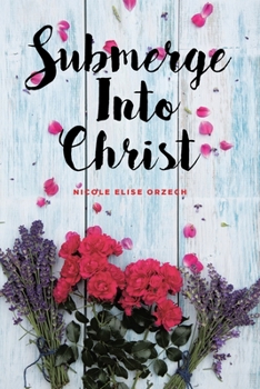 Paperback Submerge Into Christ Book