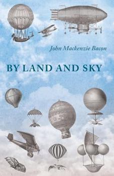 Paperback By Land and Sky Book