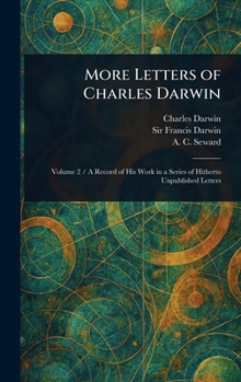 Hardcover More Letters of Charles Darwin Book