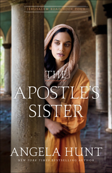 The Apostle's Sister - Book #4 of the Jerusalem Road